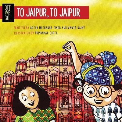 Book cover for Off We Go! To Jaipur, to Jaipur