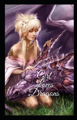 Book cover for Girl Loves Dragons