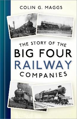 Book cover for The Story of the Big Four Railway Companies