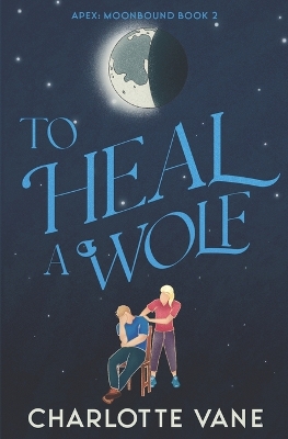 Cover of To Heal a Wolf