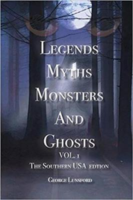 Cover of Legends Myths Monsters and Ghosts Vol. 1 the Southern USA Edition