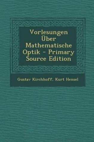 Cover of Vorlesungen Uber Mathematische Optik