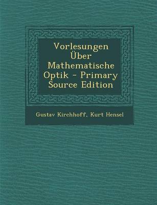 Book cover for Vorlesungen Uber Mathematische Optik