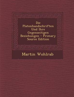 Book cover for Die Platonhandschriften Und Ihre Gegenseitigen Beziehungen