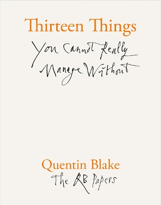 Book cover for Thirteen Things You Cannot Really Manage Without