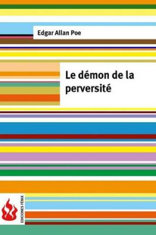 Cover of Le d�mon de la perversit�