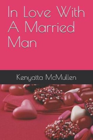 Cover of In Love With A Married Man