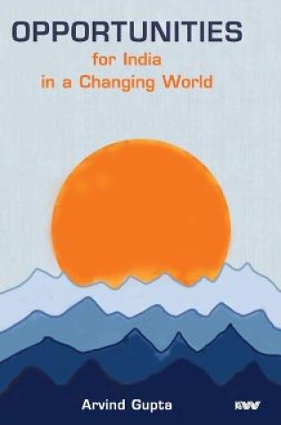 Cover of Opportunities for India in a Changing World