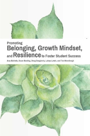 Cover of Promoting Belonging, Growth Mindset, and Resilience to Foster Student Success