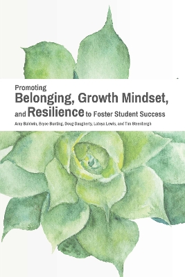 Book cover for Promoting Belonging, Growth Mindset, and Resilience to Foster Student Success