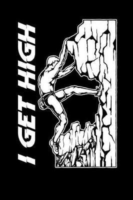 Book cover for I Get High