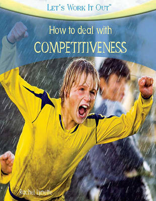 Book cover for How to deal with COMPETITIVENESS (Let's Work It Out)