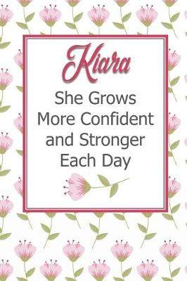 Book cover for Kiara She Grows More Confident and Stronger Each Day