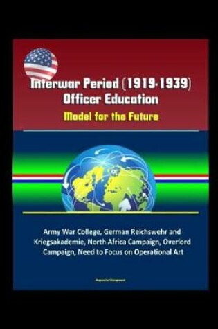 Cover of Interwar Period (1919-1939) Officer Education