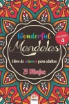 Book cover for Wonderful Mandalas 4 - Libro de Colorear para Adultos