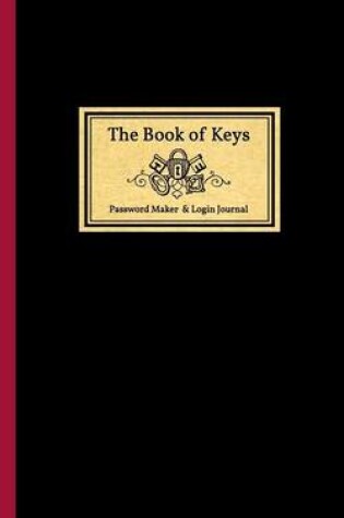 Cover of The Book of Keys - Password Maker & Login Keeper