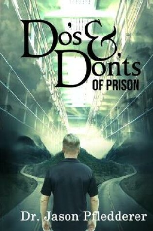 Cover of The Do's and Don'ts of Prison