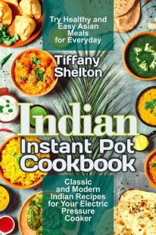 Cover of Indian Instant Pot Cookbook