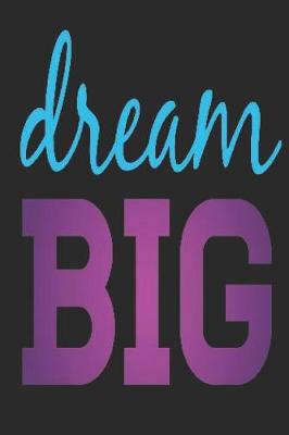 Book cover for Dream Big