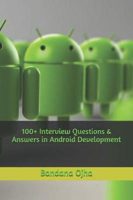 Cover of 100+ Interview Questions & Answers in Android Development