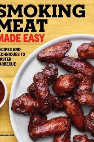 Cover of Smoking Meat Made Easy