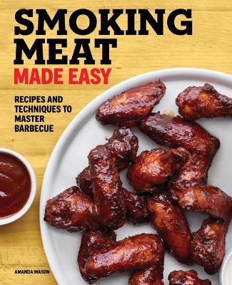Book cover for Smoking Meat Made Easy