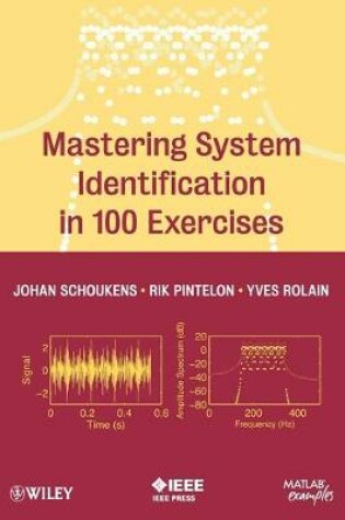 Cover of Mastering System Identification in 100 Exercises