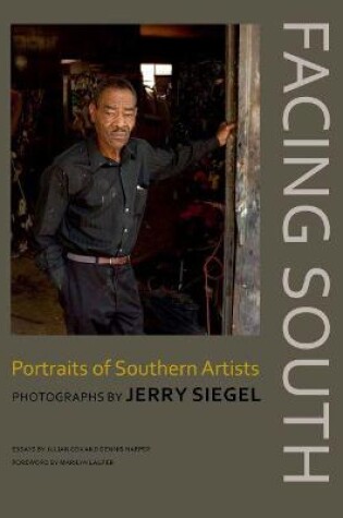 Cover of Facing South: Portraits of Southern Artists