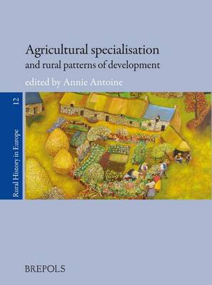 Cover of Agricultural Specialisation and Rural Patterns of Development