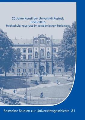 Book cover for 25 Jahre Konzil der Universitat Rostock 1990-2015