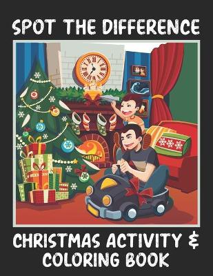Book cover for Spot Differences Christmas Activity and Coloring Book
