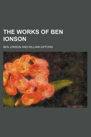 Cover of The Works of Ben Ionson