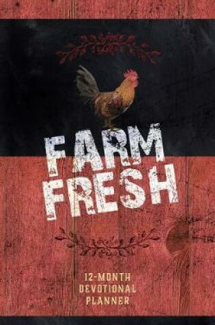 Cover of 2019 12-Month Devotional Planner: Farm Fresh