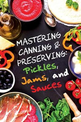 Cover of Pickles, Jams, and Sauces