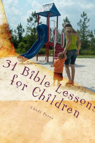 Cover of 31 Bible Lessons for Children