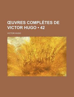 Book cover for Uvres Completes de Victor Hugo (42)