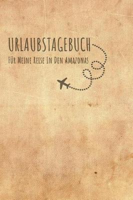 Book cover for Urlaubstagebuch Amazonas