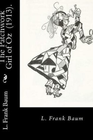 Cover of The Patchwork Girl of Oz (1913). By