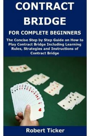 Cover of Contract Bridge for Complete Beginners