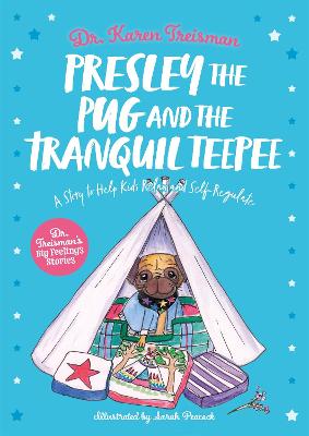 Cover of Presley the Pug and the Tranquil Teepee