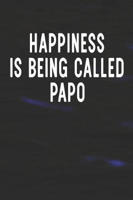 Book cover for Happiness Is Being Called Papo