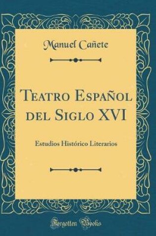 Cover of Teatro Espanol del Siglo XVI