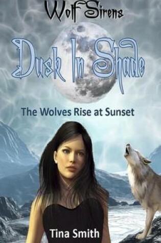Cover of Wolf Sirens Dusk in Shade