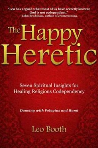 Cover of The Happy Heretic