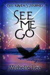 Book cover for See Me Go