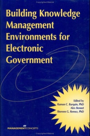 Cover of Building Knowledge Management Environments for Electronic Government