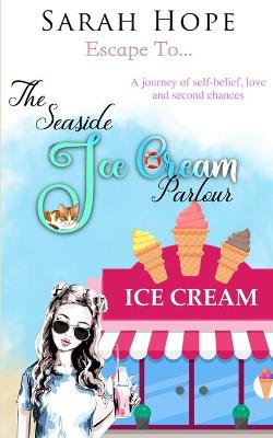 Cover of Escape To...The Seaside Ice Cream Parlour