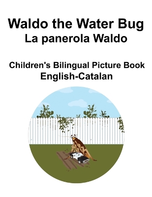 Book cover for English-Catalan Waldo the Water Bug / La panerola Waldo Children's Bilingual Picture Book