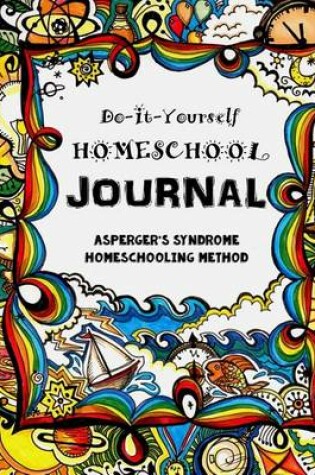 Cover of The Asperger's Syndrome Homeschooling Method