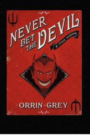 Cover of Never Bet the Devil & Other Warnings